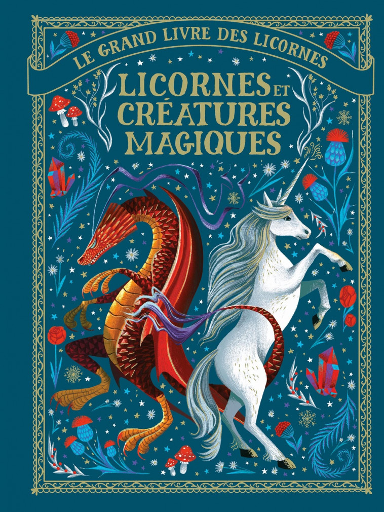 Le grand livre des licornes - Licornes et créatures magiques - May Shaw,  un collectif d'illustrateurs, Bérangère Viennot, Bérengère Viennot - GALLIMARD JEUNE