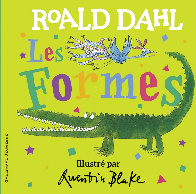 Les formes - Roald DAHL, Quentin Blake,  Gallimard Jeunesse - GALLIMARD JEUNE