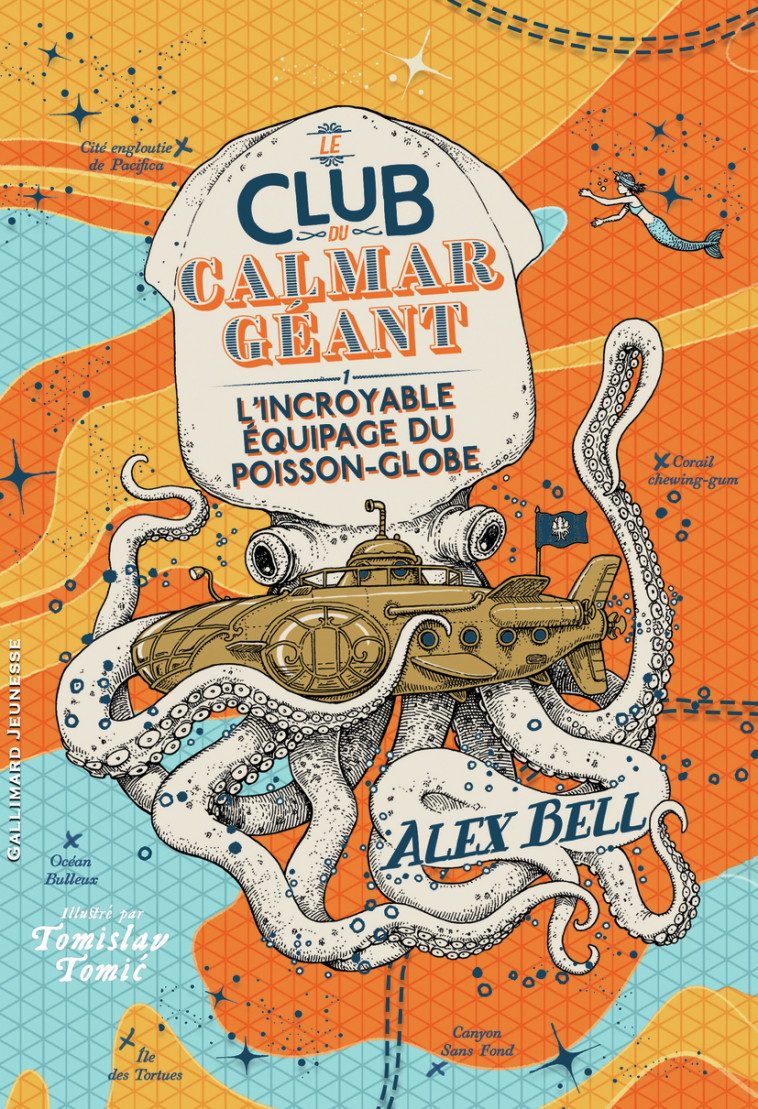 Le Club du Calmar Géant - Alex BELL, Tomislav Tomic, Faustina Fiore - GALLIMARD JEUNE