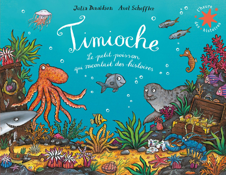 Timioche - Julia Donaldson, Axel Scheffler, Anne Krief - GALLIMARD JEUNE