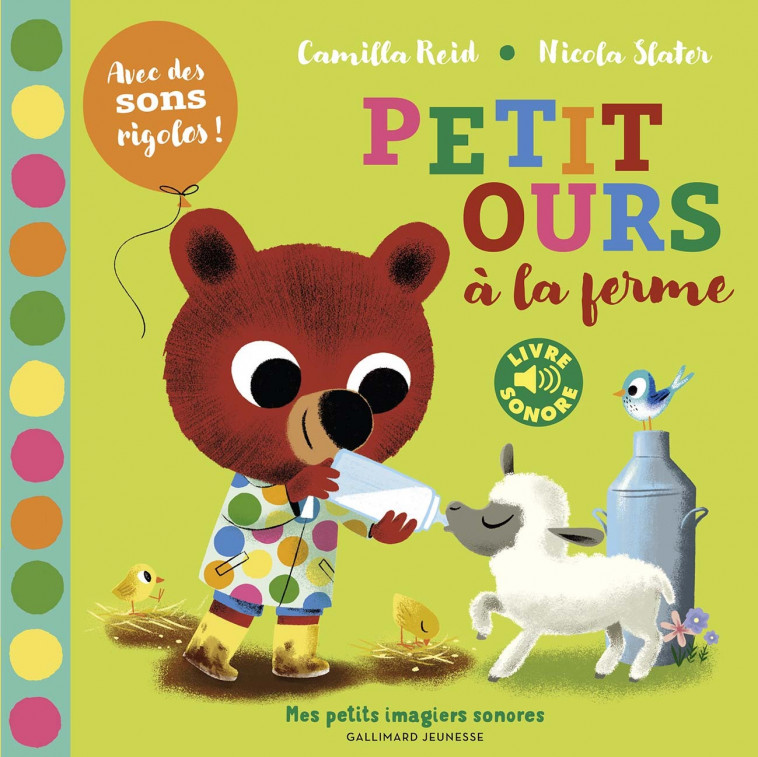 Petit Ours à la ferme - Camilla REID, Nicola Slater,  Gallimard Jeunesse - GALLIMARD JEUNE