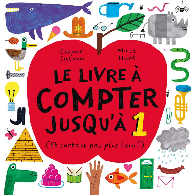 Le livre à compter jusqu'à 1 - Caspar Salmon, Matt Hunt, Émilie Nief - GALLIMARD JEUNE