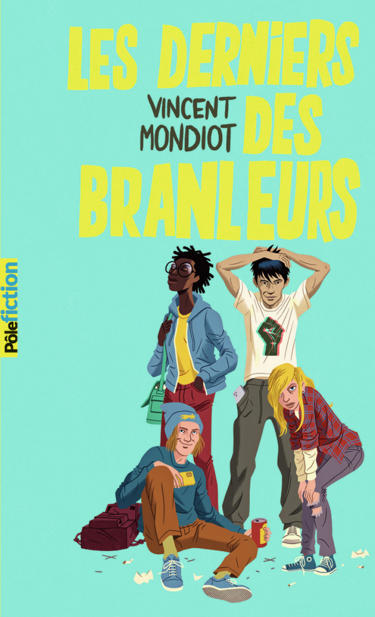 Les derniers des branleurs - Vincent Mondiot - GALLIMARD JEUNE