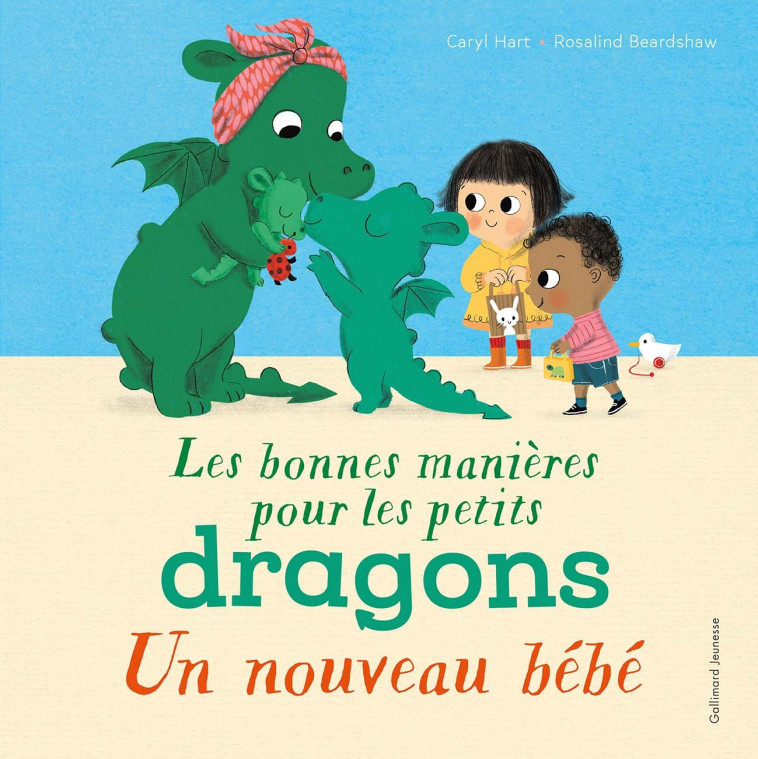 Les bonnes manières pour les petits dragons - Caryl Hart, Rosalind Beardshaw,  Gallimard Jeunesse - GALLIMARD JEUNE