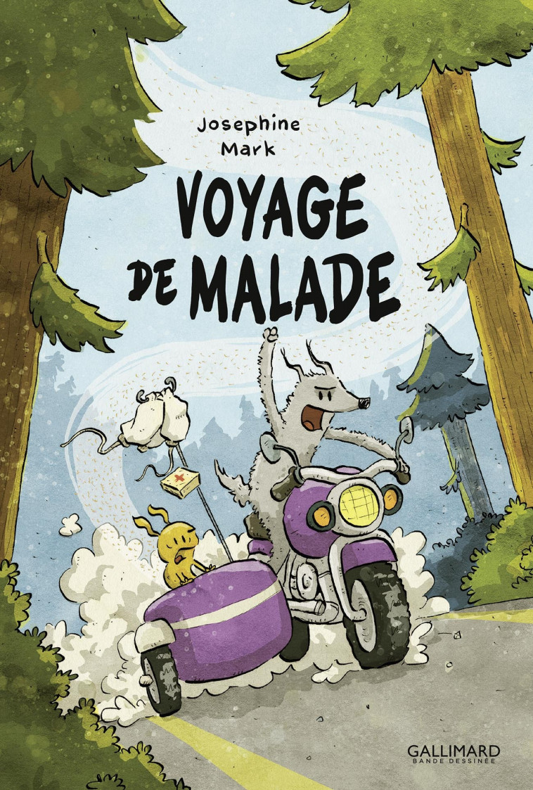 Voyage de malade - Josephine Mark, Paul Derouet - GALLIMARD BD