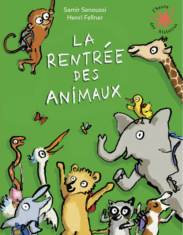 La rentrée des animaux - Samir Senoussi, Henri Fellner - GALLIMARD JEUNE