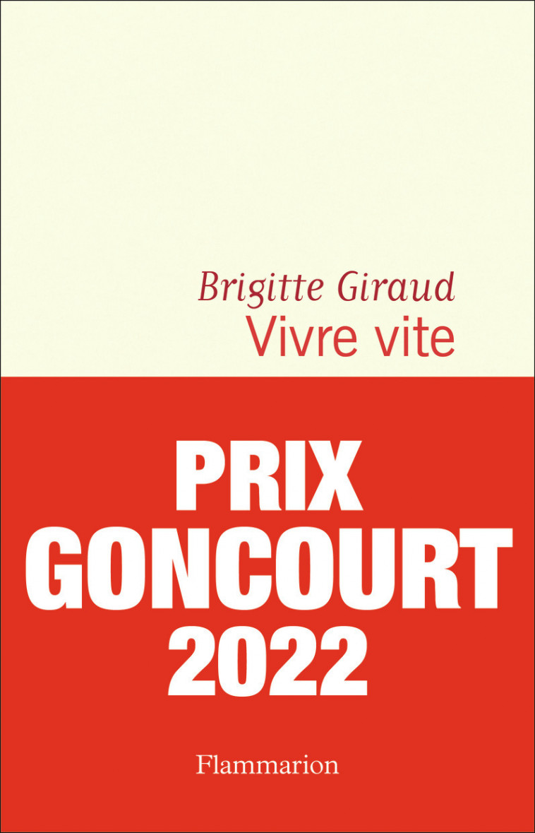 Vivre vite - Brigitte Giraud - FLAMMARION