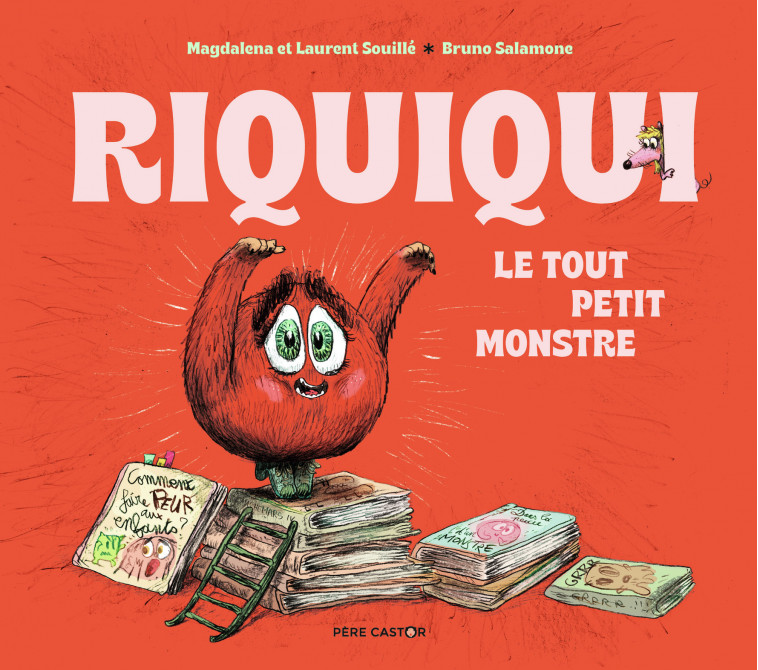 Riquiqui, le tout petit monstre - Laurent Souillé,  Magdalena, Bruno Salamone - PERE CASTOR