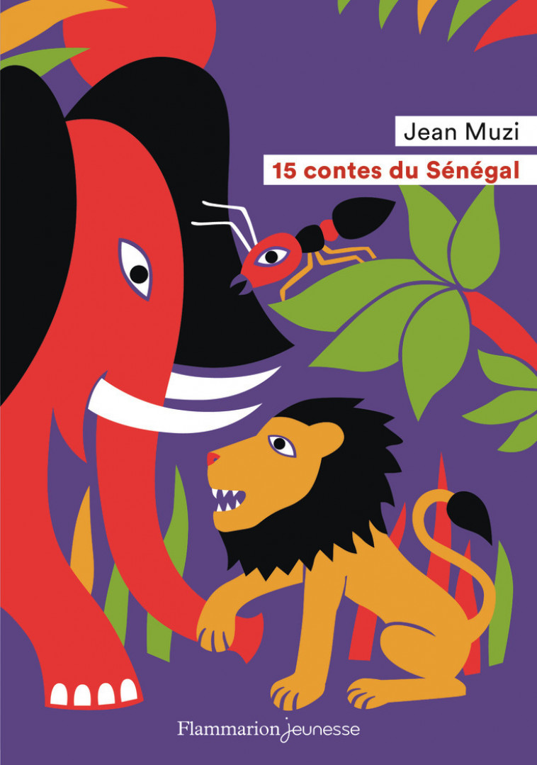 15 contes du Sénégal - Jean Muzi - FLAM JEUNESSE