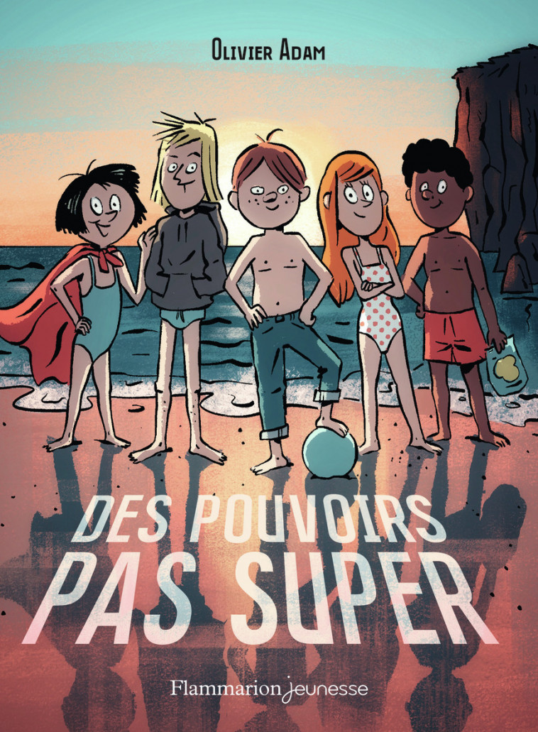 Des pouvoirs pas super - Olivier Adam, Thomas Baas - FLAM JEUNESSE