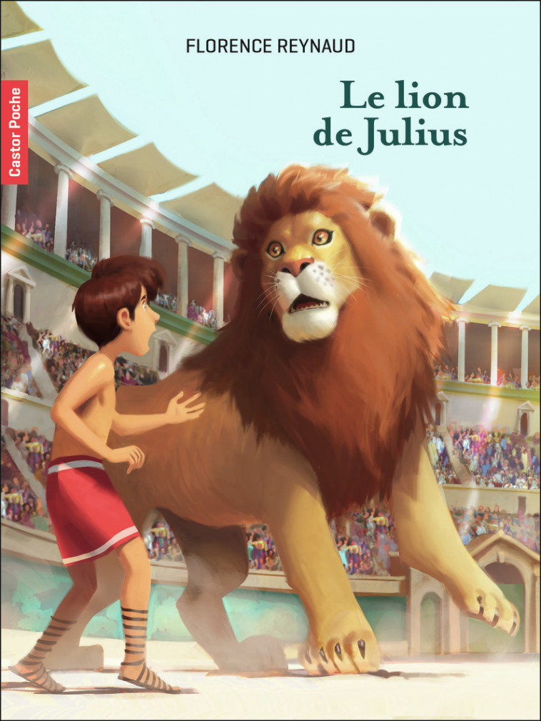 Le lion de Julius - Florence Reynaud, Sylvain Bourrières - PERE CASTOR