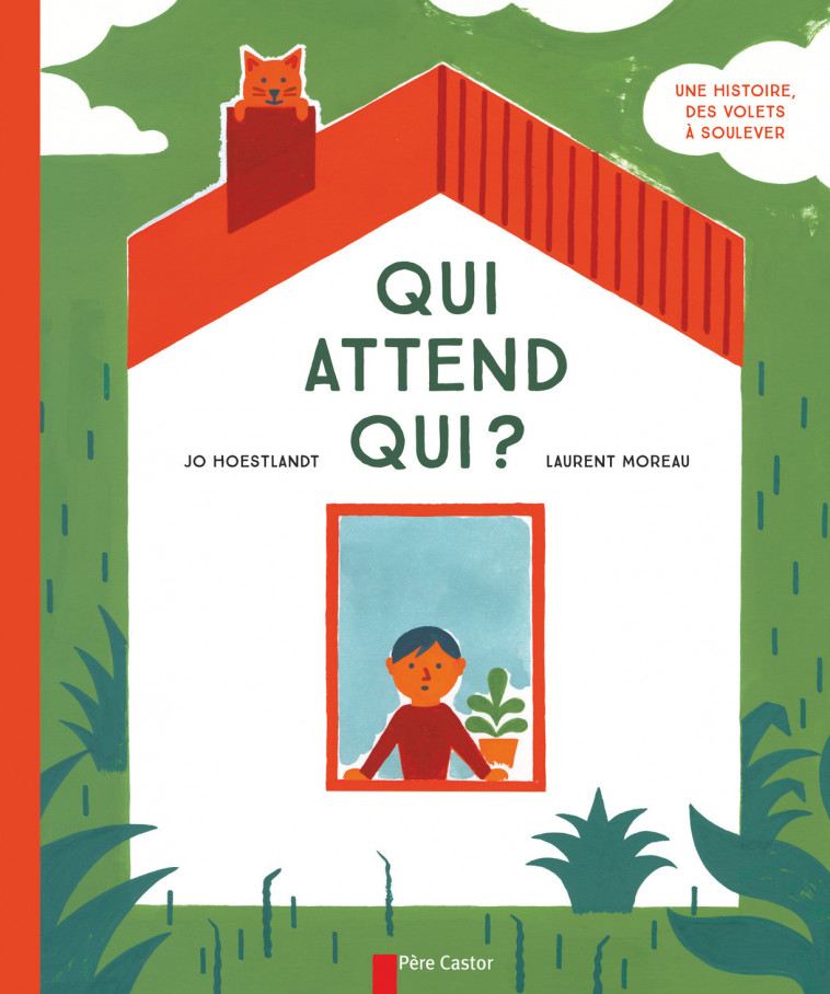 Qui attend qui ? - Jo Hoestlandt, Laurent Moreau - PERE CASTOR