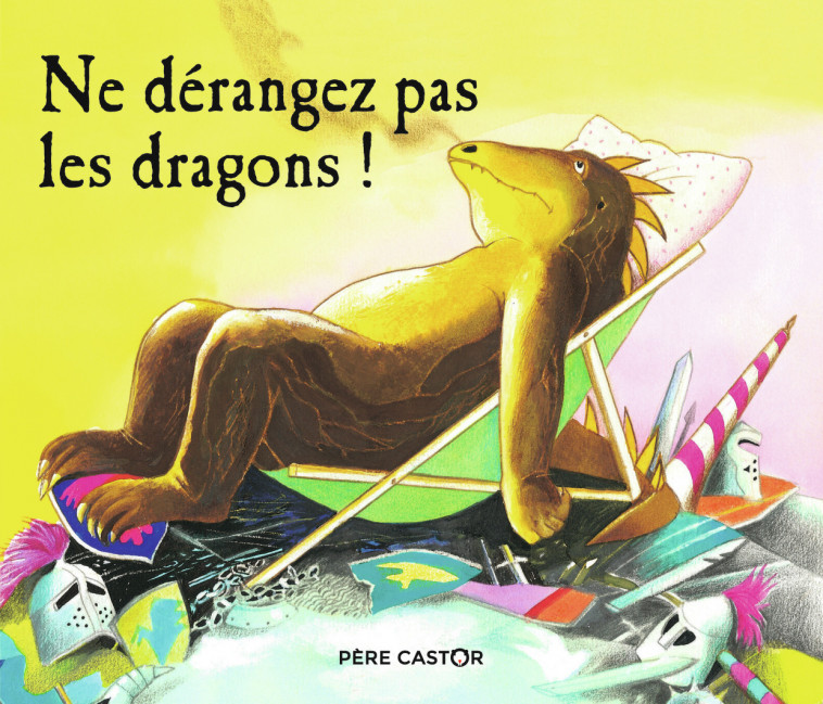 Ne dérangez pas les dragons ! - Martine Bourre - PERE CASTOR