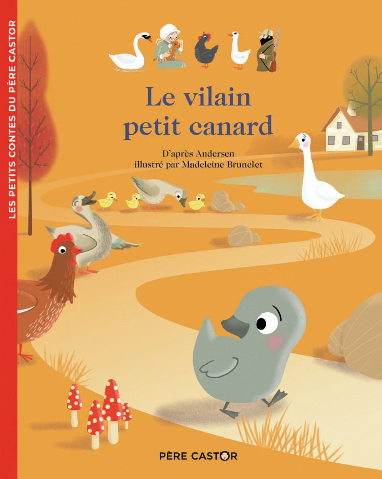 Le Vilain Petit Canard - Madeleine Brunelet, Anne Kalicky - PERE CASTOR