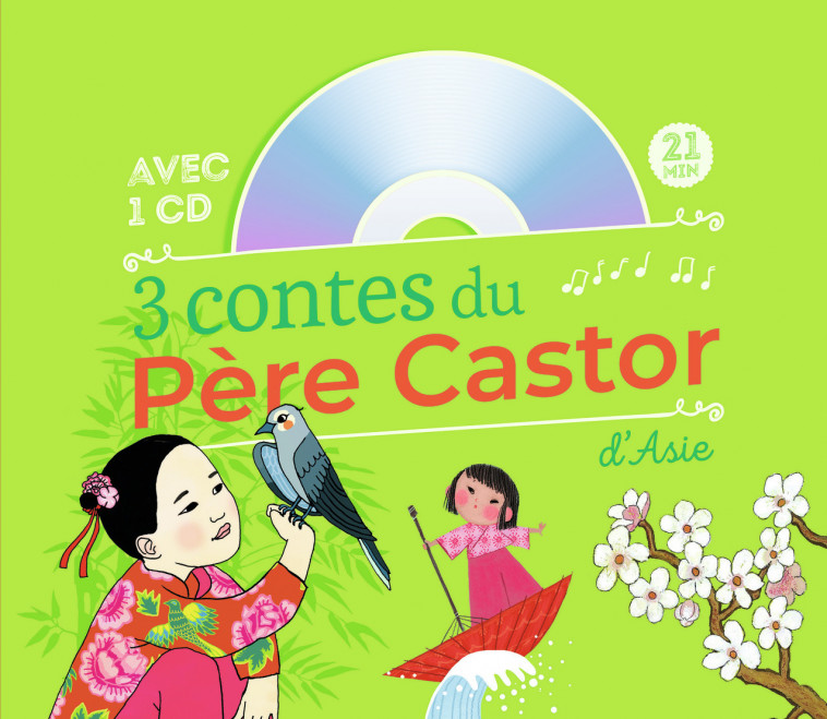 3 contes du Père Castor d'Asie -  Collectif, Ilya Green, Anne Buguet, Pauline Duhamel - PERE CASTOR