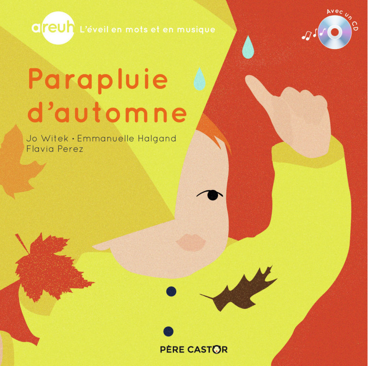 Areuh - Parapluie d'automne - Emmanuelle Halgand, Jo Witek - PERE CASTOR