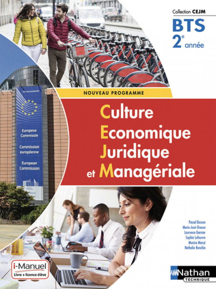 Culture économique juridique et managériale - BTs 2 (CEJM) Livre + licence élève 2019 - Pascal Besson, Marie José Chacon Benito, Laurence Garnier, Sophie Lefeuvre, Monica Manzi, Nathalie Aubry-Ranchin, Marie-José Chacon Benito - NATHAN