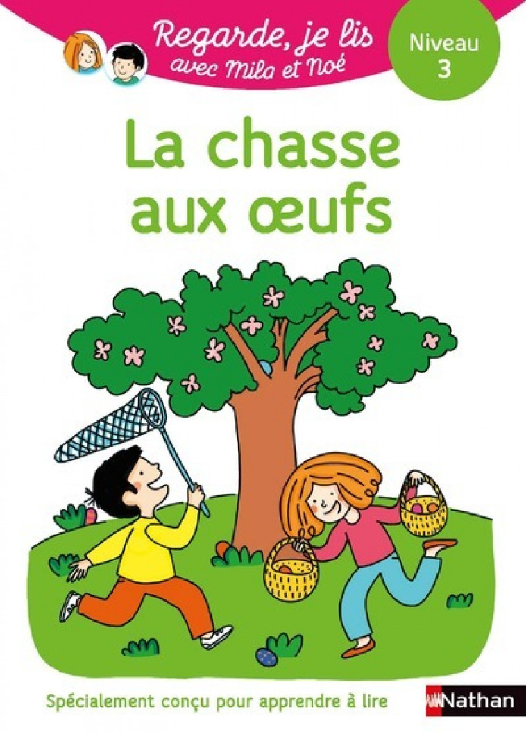 Une histoire à lire tout seul : La chasse aux oeufs - Niveau 3 - Éric Battut, Nathalie Desforges - NATHAN