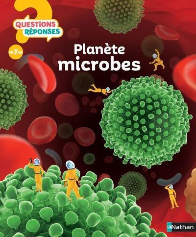 Planète microbes - Muriel Zürcher, Nicolas André - NATHAN