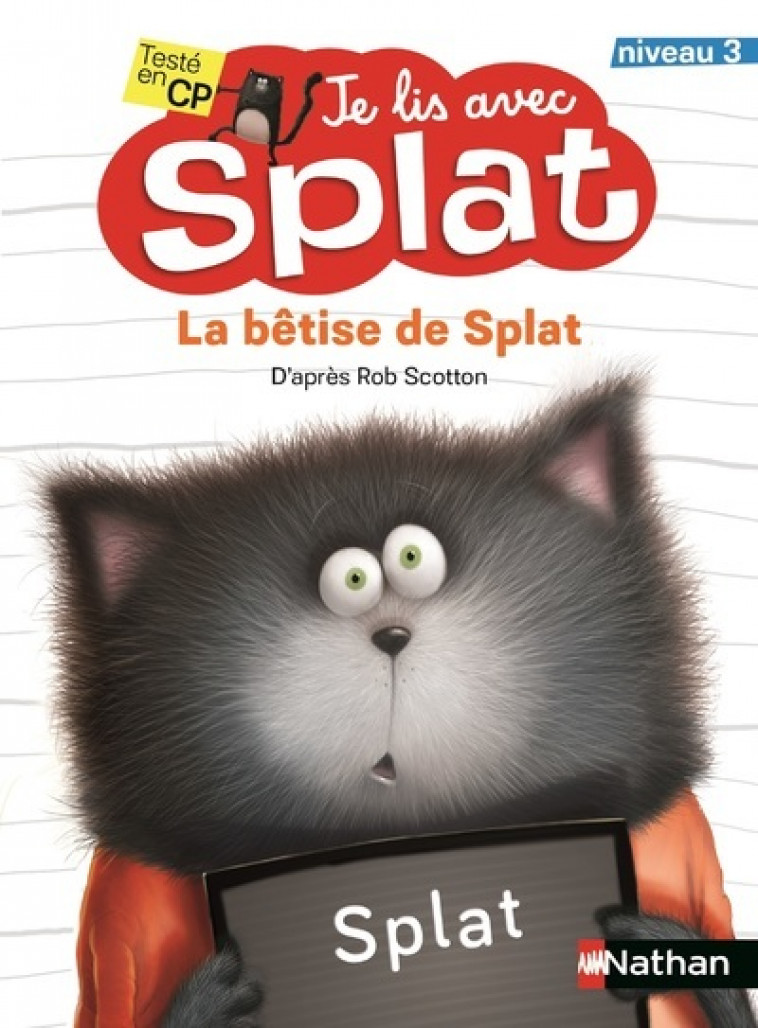 Je lis avec Splat - La bêtise de Splat Niveau 3 - Rob Scotton - NATHAN