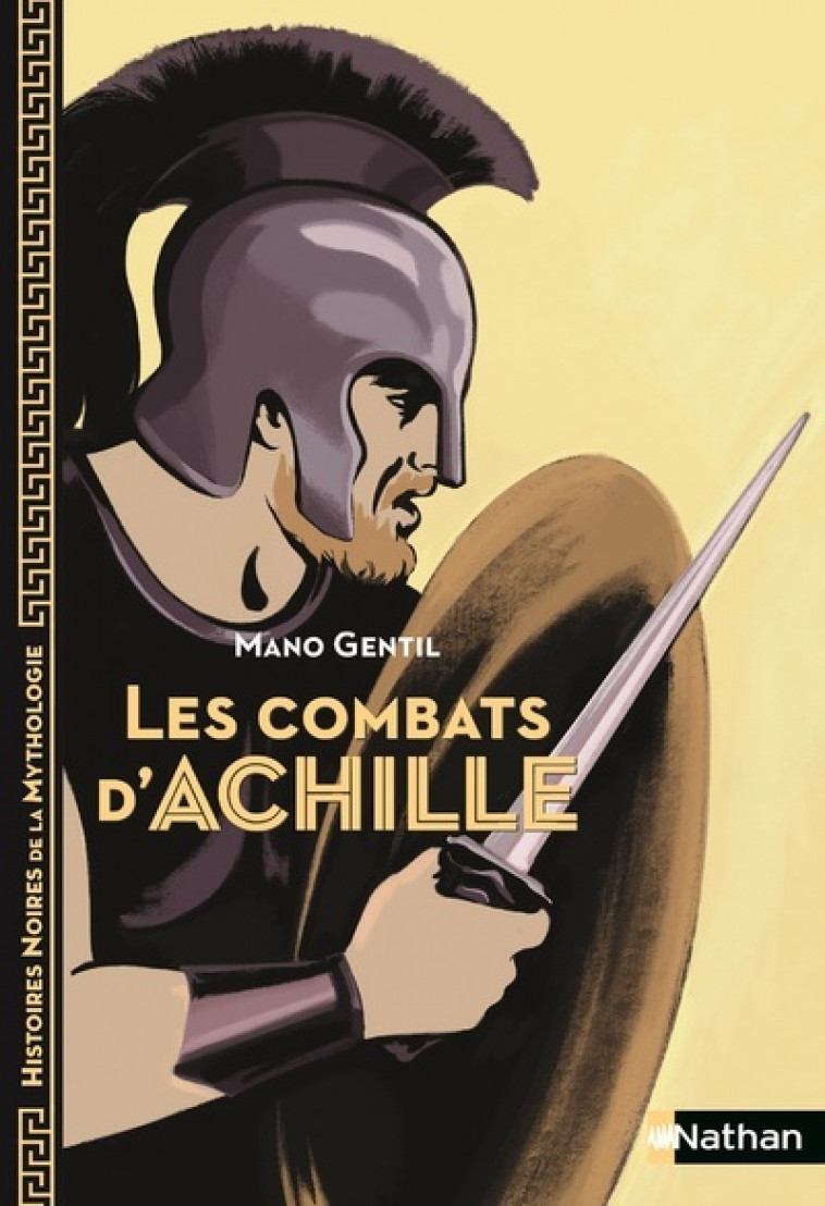 Les combats d'Achille - Mano Gentil, Aline Bureau - NATHAN