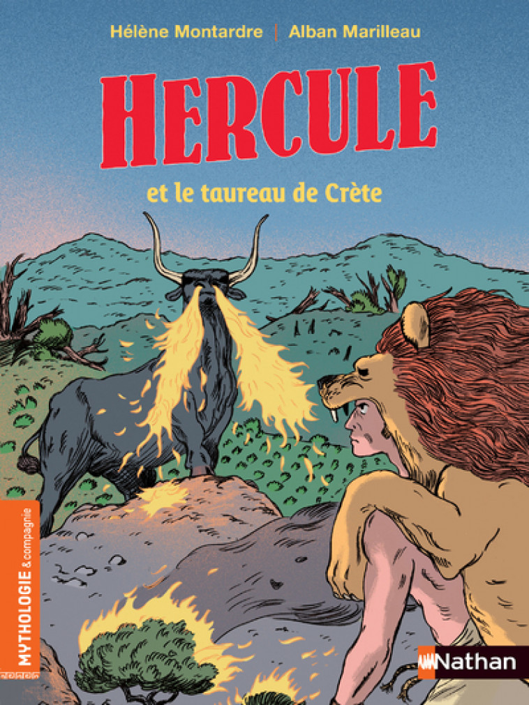 Hercule et le taureau de Crète - Collectif Collectif, Hélène Montardre, Alban Marilleau - NATHAN