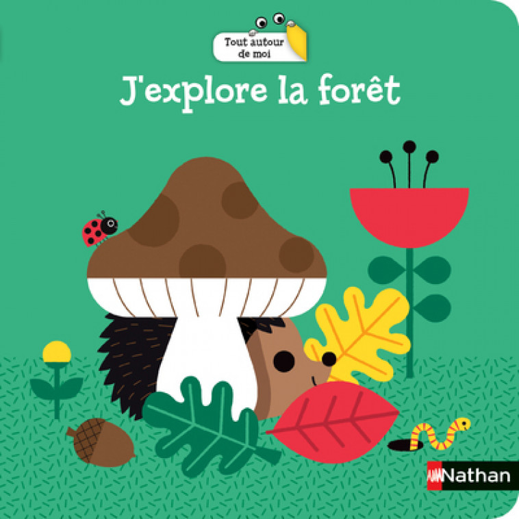 J'explore la forêt - Gwé Gwé - NATHAN