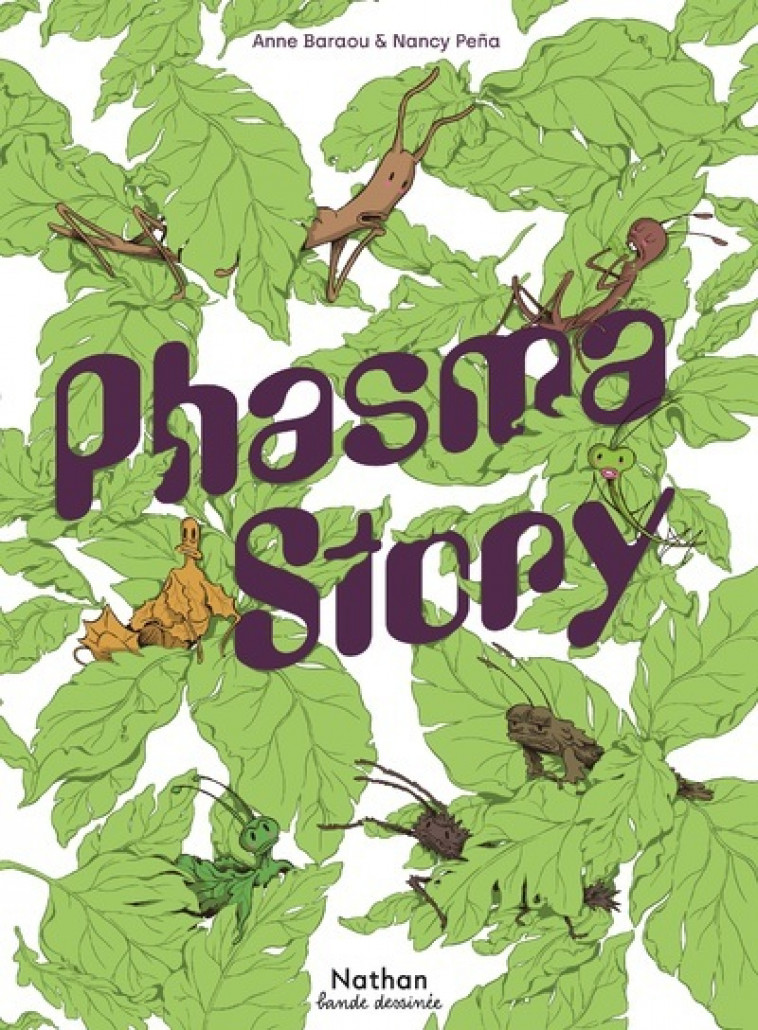 Phasmastory - Anne Baraou, Nancy Peña - NATHAN