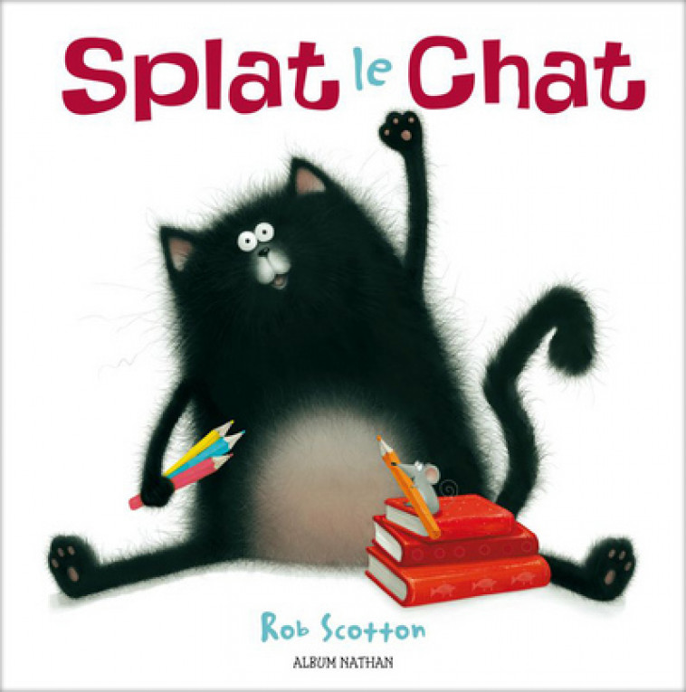 Splat le chat - Rob Scotton, Rose-Marie Vassallo-Villaneau - NATHAN