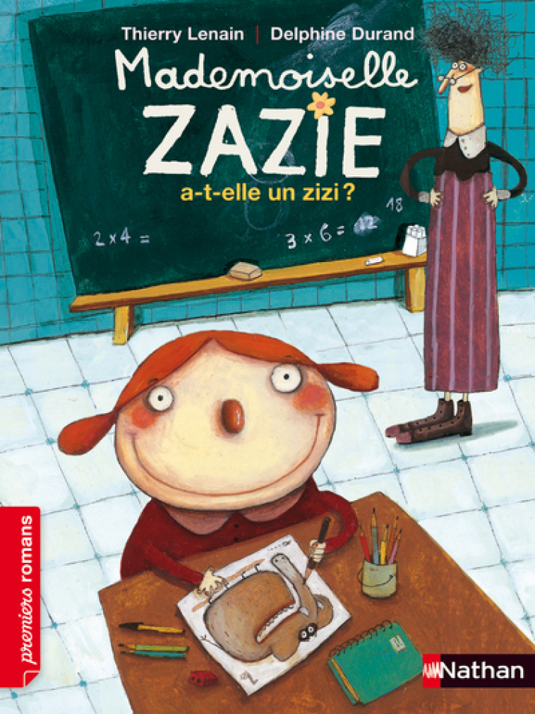 Mademoiselle Zazie a-t-elle un zizi ? - Thierry Lenain, Delphine Durand - NATHAN