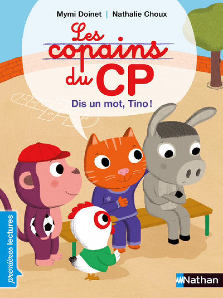 Les Copains du CP: Dis un mot, Tino ! - Mymi Doinet, Nathalie Choux - NATHAN