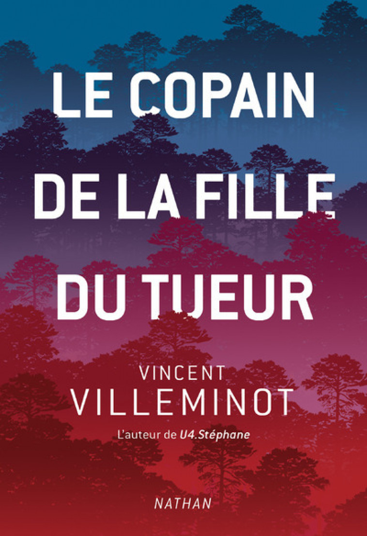 Le Copain de la fille du tueur - Vincent Villeminot - NATHAN