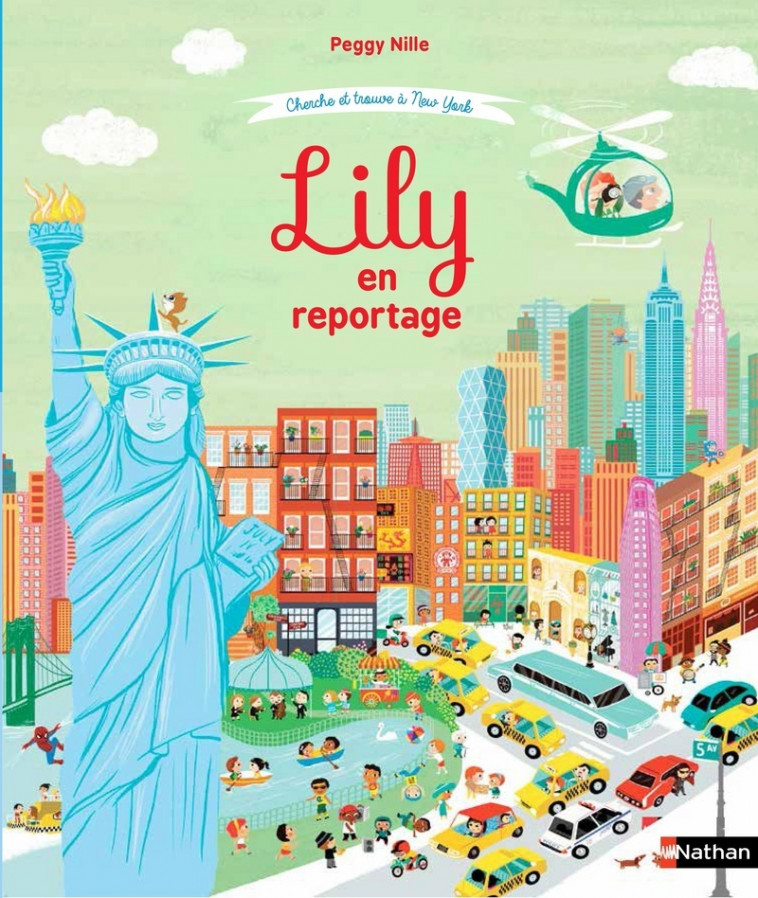 Lily en reportage - Cherche et trouve à New York - Peggy Nille - NATHAN