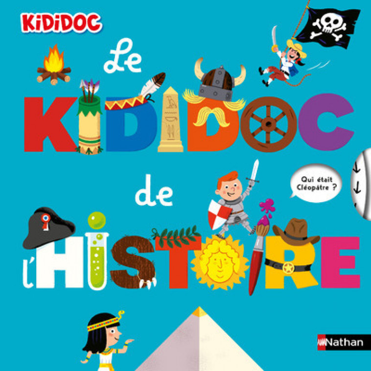 Le Kididoc de l'Histoire - Didier Balicevic, Sylvie Baussier - NATHAN