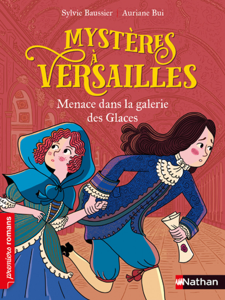 Mystères à Versailles - Menace dans la galerie des glaces - Sylvie Baussier, Auriane Bui - NATHAN