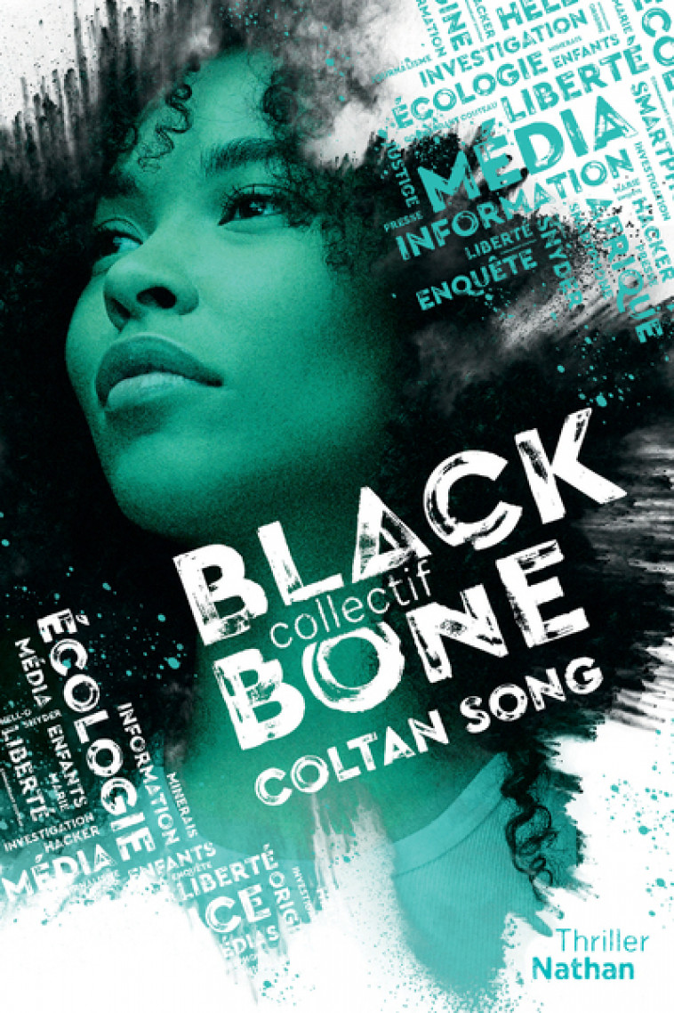 Mission Blackbone - tome 1: Coltan Song - Maylis Jean-Préau, Manu Causse, Marie Mazas, Emmanuelle Urien - NATHAN