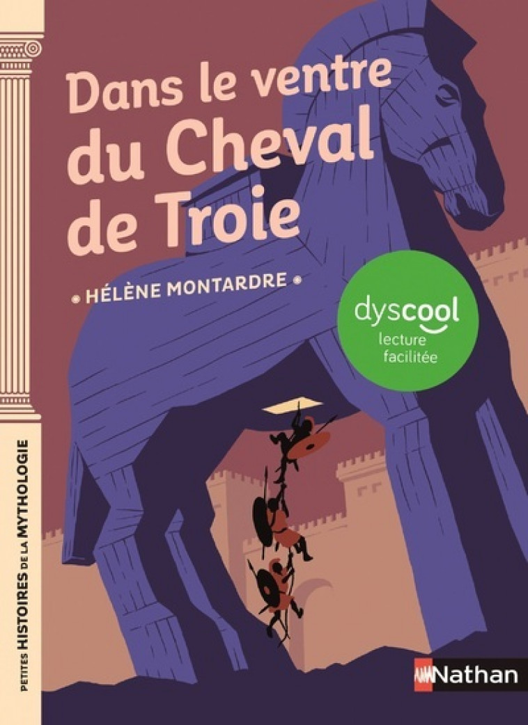 Dans le ventre du cheval de Troie - Dyscool - Hélène Montardre - NATHAN