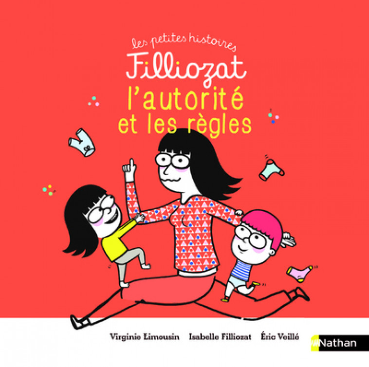 L'autorité et les règles - Isabelle Filliozat, Virginie Limousin, Éric Veillé - NATHAN