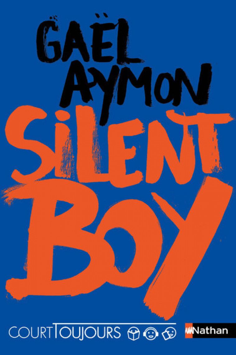 Court toujours : Silent Boy - Gaël Aymon - NATHAN