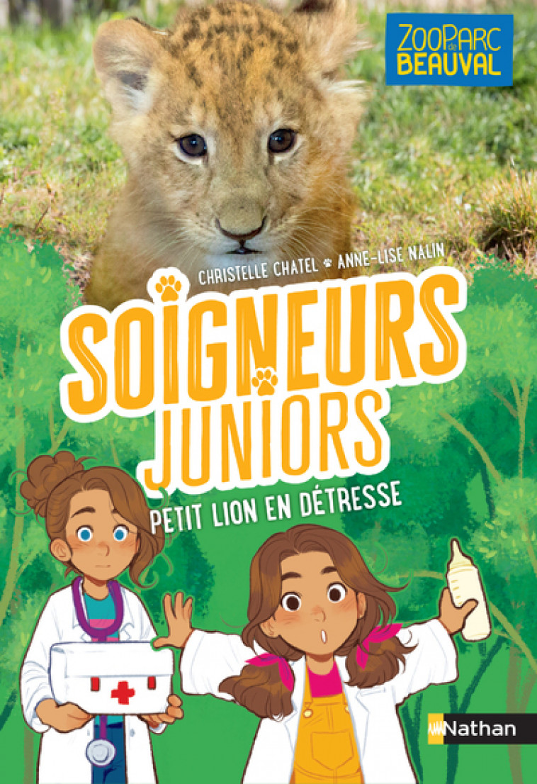 Soigneurs juniors - tome 4 Petit lion en détresse - Christelle Chatel, Anne-Lise Nalin - NATHAN