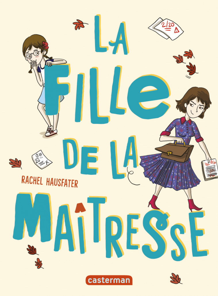 La fille de la maîtresse - Rachel Hausfater, Caroline Ayrault - CASTERMAN