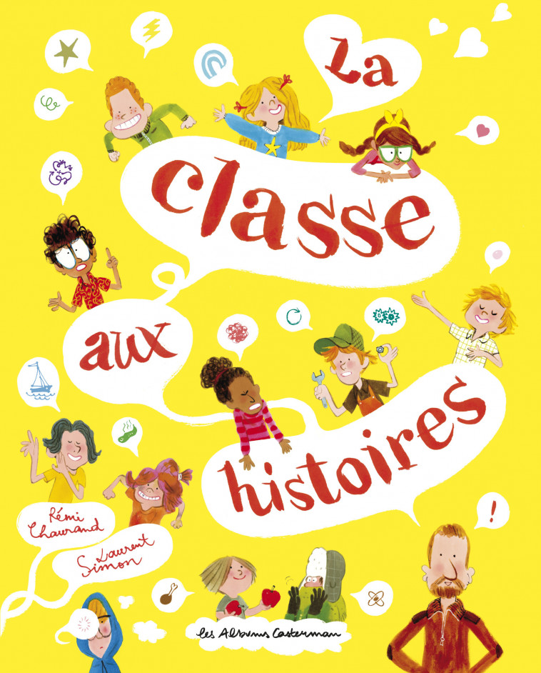 La classe aux histoires - Rémi Chaurand, Laurent Simon - CASTERMAN