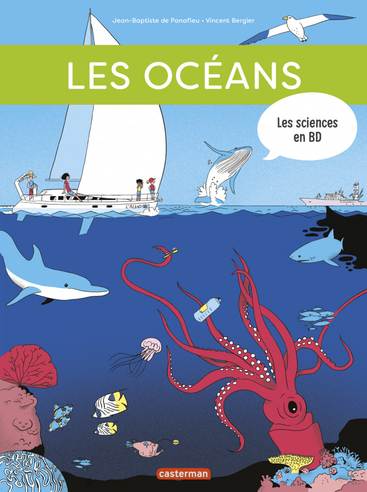 Les sciences en BD - Les Océans - Jean-Baptiste de Panafieu, Vincent Bergier - CASTERMAN