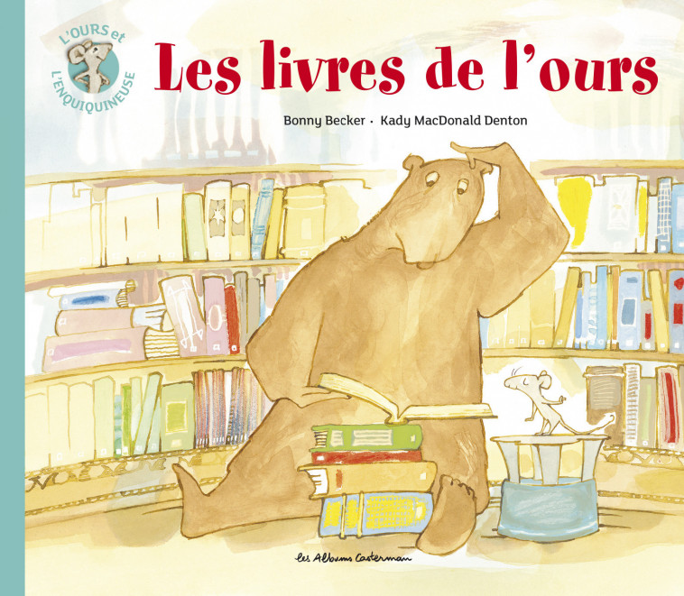 Les livres de l'Ours - Bonny Becker, Kady MacDonald Denton - CASTERMAN