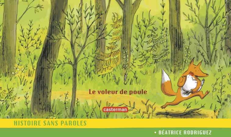 Le voleur de poule - Béatrice Rodriguez - CASTERMAN