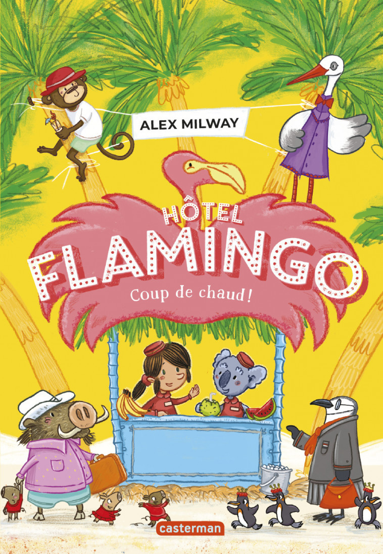 Hôtel Flamingo - Alex Milway - CASTERMAN