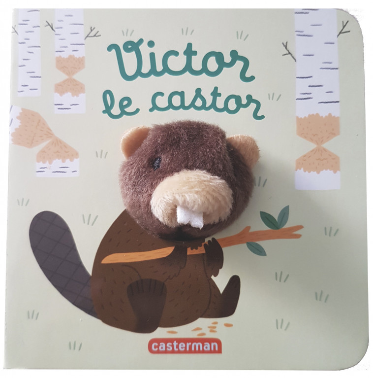 Victor le castor - Hélène Chetaud - CASTERMAN