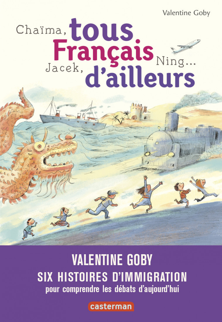 Chaïma, Ning, Jacek... tous Français d'ailleurs - Valentine Goby, Ronan Badel, Philippe de Kemmeter, Olivier Tallec - CASTERMAN