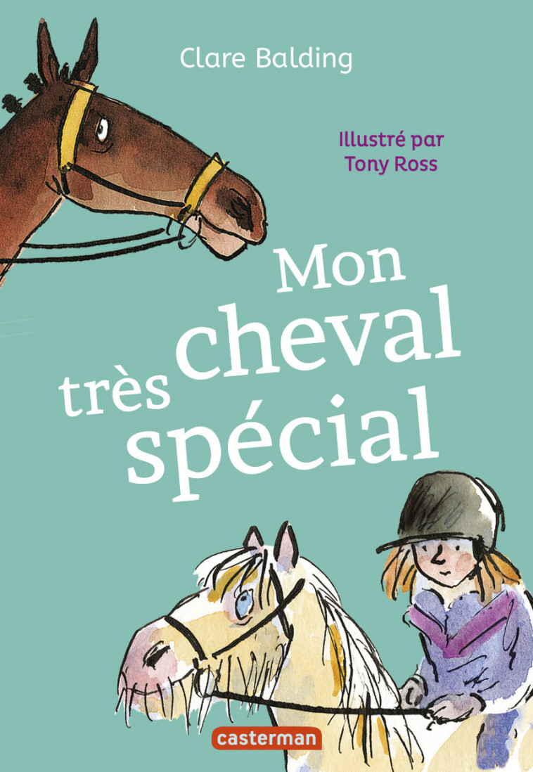 Mon cheval très spécial - Clare Balding, Tony Ross - CASTERMAN