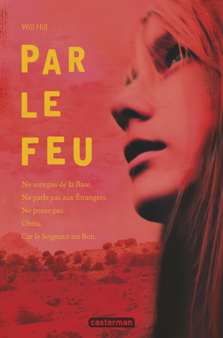 Par le feu - Will Hill, Anne Guitton - CASTERMAN